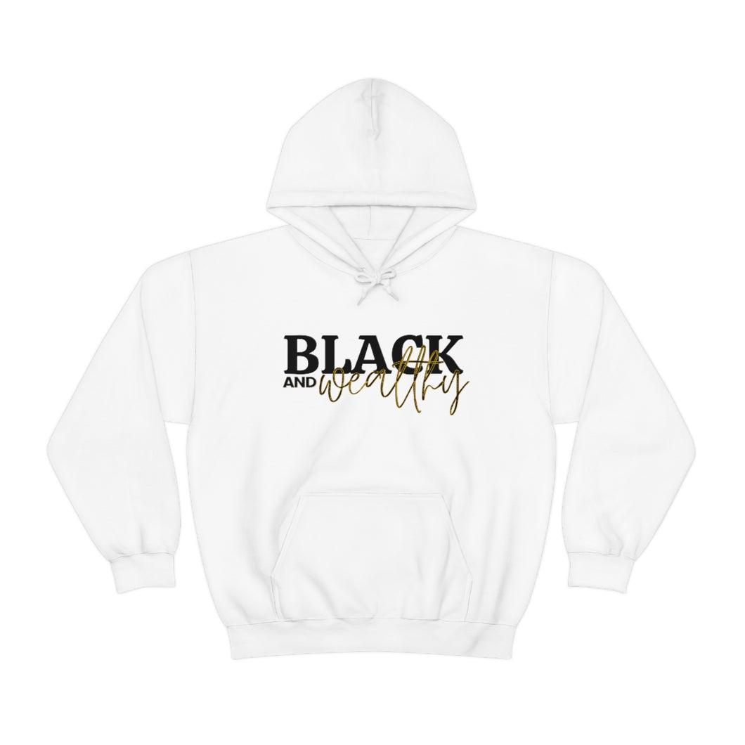 Black & Wealthy Hooded Sweatshirt