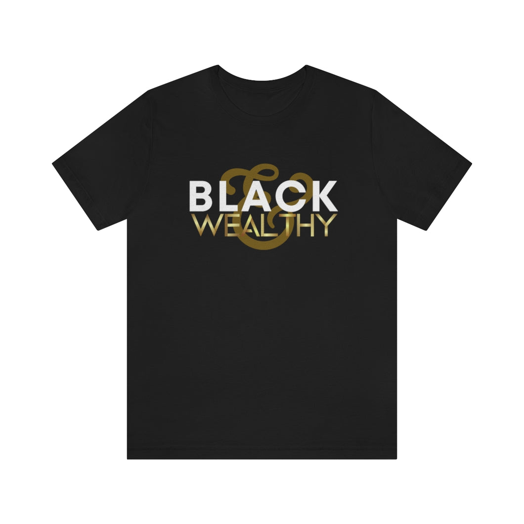 Black & Wealthy 2.0 Short Sleeve Tee (Black)